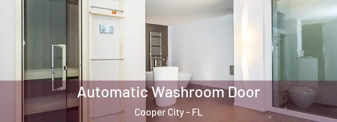  Automatic Washroom Door Cooper City - FL