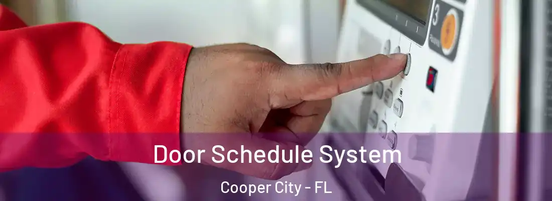 Door Schedule System Cooper City - FL