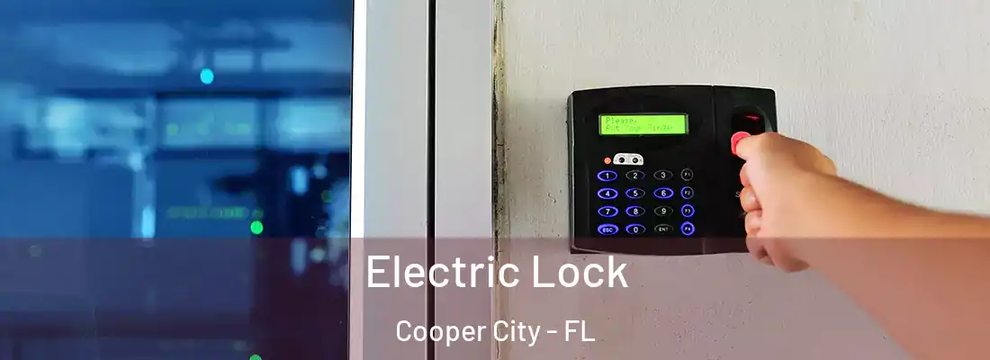  Electric Lock Cooper City - FL
