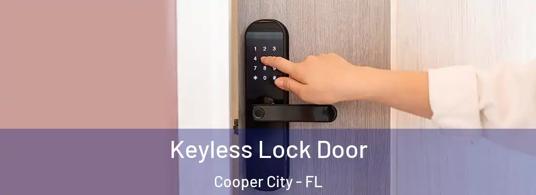  Keyless Lock Door Cooper City - FL