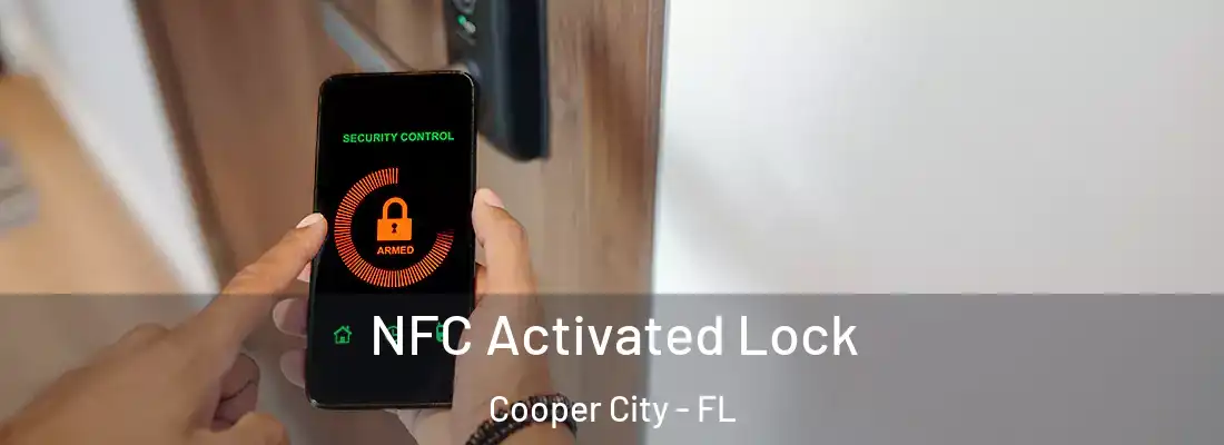 NFC Activated Lock Cooper City - FL