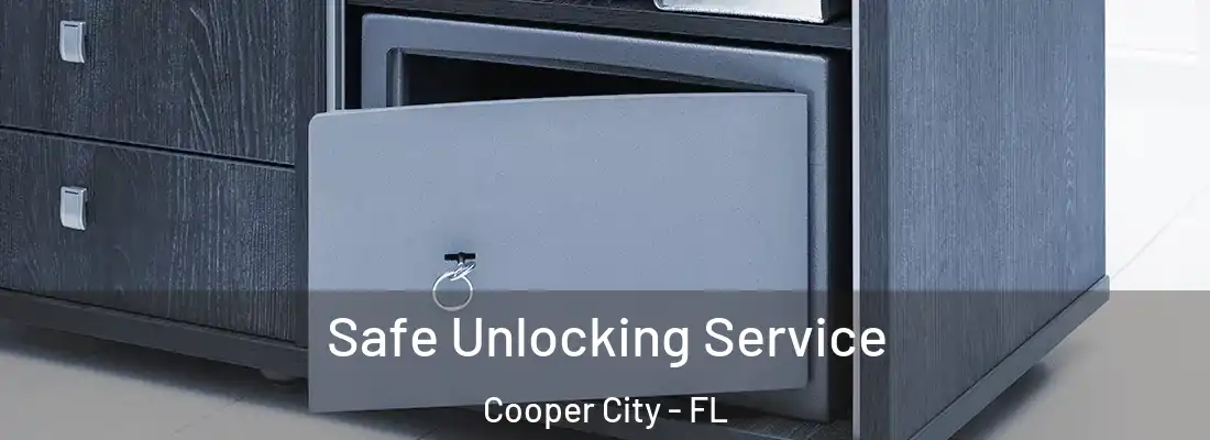  Safe Unlocking Service Cooper City - FL